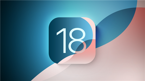 iOS18正式版发布：个性化定制新体验