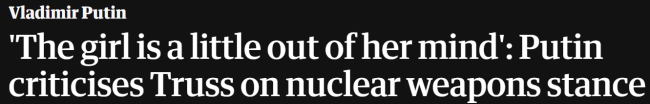 普京称特拉斯脑子有点不正常 她曾表示“准备好”发动核战争
